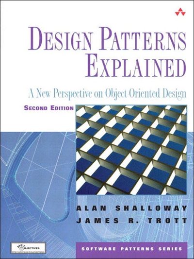 Design Patterns Explained: A New Perspective on Object-Oriented Design cover