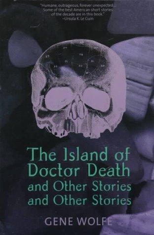 The Island of Doctor Death and Other Stories and Other Stories (unfinished) cover