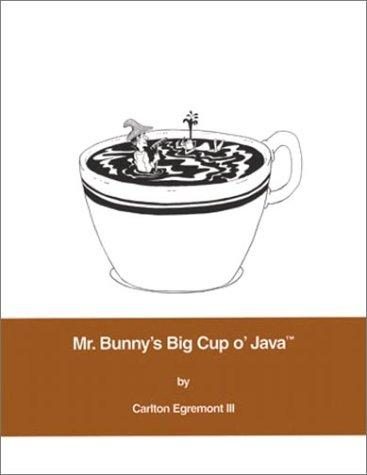 Mr. Bunny’s Big Cup o’ Java cover