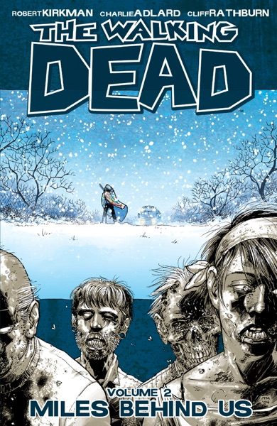 The Walking Dead, vol. 2: Miles Behind Us cover
