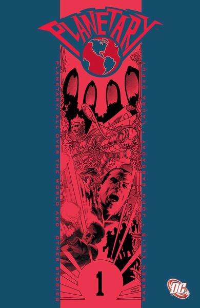 Planetary, vol. 1: All Over the World and Other Stories cover