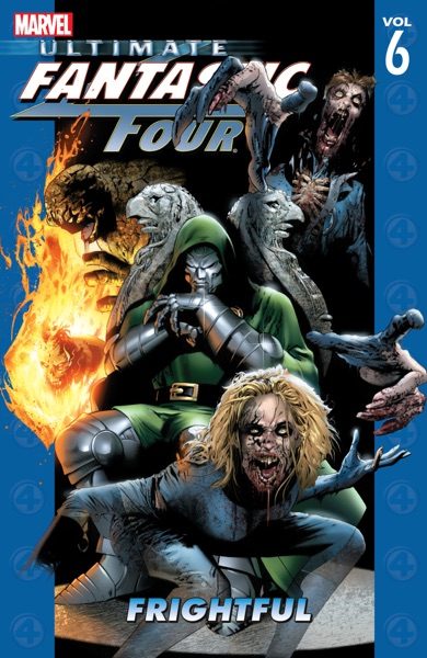 Ultimate Fantastic Four, vol. 6: Frightful cover