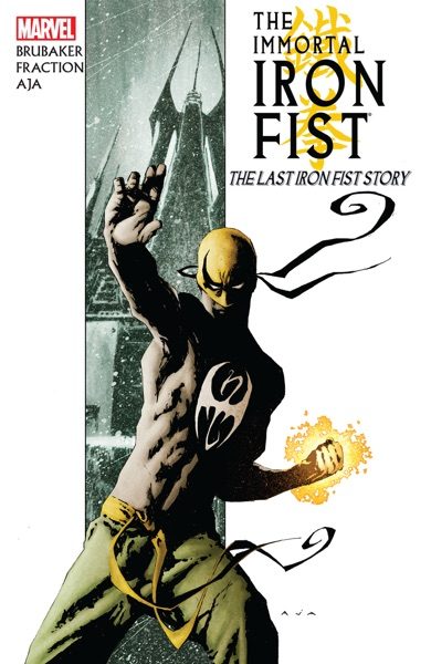 The Immortal Iron Fist, vol. 1: The Last Iron Fist Story cover
