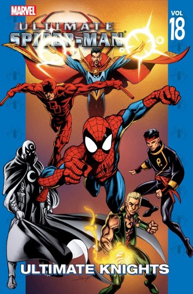 Ultimate Spider-Man, vol. 18: Ultimate Knights cover