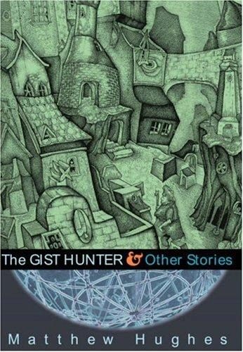 The Gist Hunter and Other Stories cover
