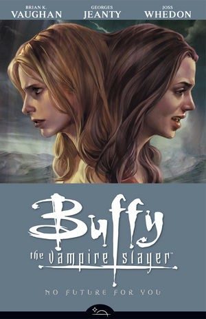 Buffy the Vampire Slayer, vol. 2: No Future for You cover