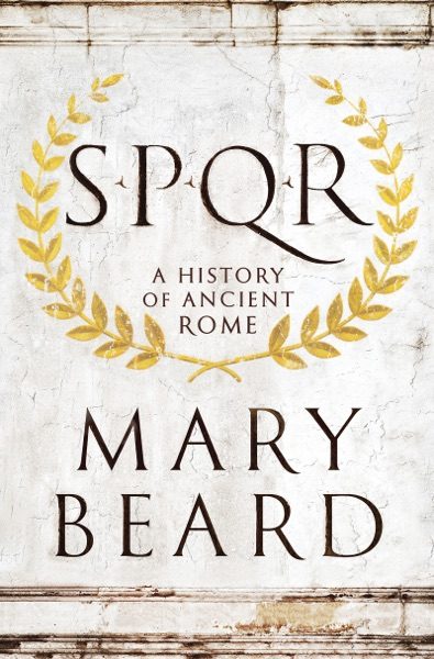SPQR: A History of Ancient Rome cover