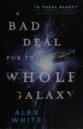 A Bad Deal for the Whole Galaxy cover