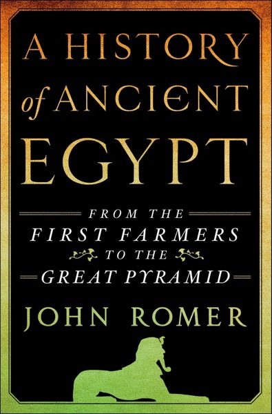 A History of Ancient Egypt: From the Great Pyramid to the Fall of the Middle Kingdom cover