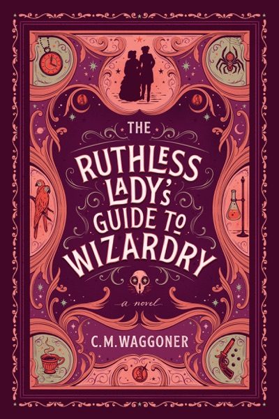 The Ruthless Lady’s Guide to Wizardry cover