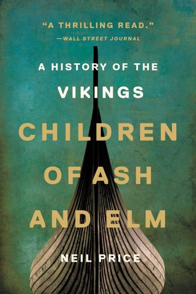 Children of Ash and Elm: A History of the Vikings cover