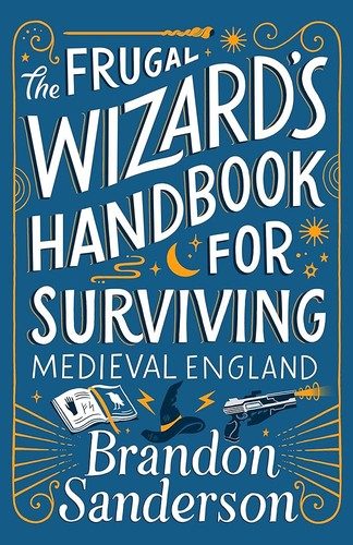 The Frugal Wizard’s Handbook for Surviving Medieval England cover